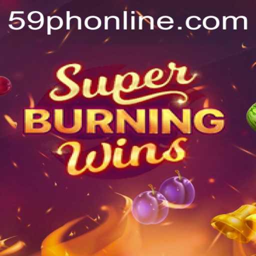 Discover the Thrills of SuperBurningWins with the Exciting 59PH Feature